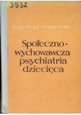 Społeczno wychowawcza psychiatria dziecięca