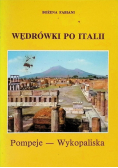 Wędrówki po Italii Pompeje - wykopaliska