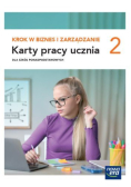 Krok w biznes i zarządzanie karty pracy 2 liceum i technikum zakres podstawowy