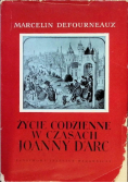 Życie codzienne w czasach Joanny DArc