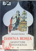 Dawna Rosja despotyzm i demokracja
