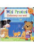 Miś Pracuś  Zabawy na wsi