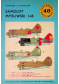 Typy broni i uzbrojenia Tom 48 Samolot myśliwski I -16
