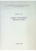 Formy wypowiedzi dramatycznej