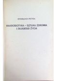 Makrobiotyka Sztuka zdrowia i długiego życia
