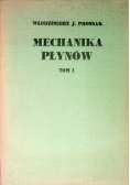 Mechanika płynów Tom 1