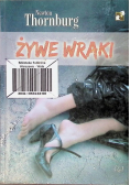 Żywe wraki