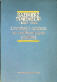 Kazimierz Tymieniecki Dorobek i miejsce w mediewistyce polskiej