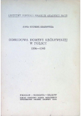 Odbudowa Domeny Królewskiej w Polsce 1504 - 1548