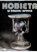 Kobieta w dawnej Afryce