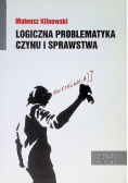 Logiczna problematyka czynu i sprawstwa