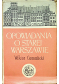 Opowiadania o starej Warszawie