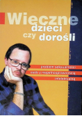 Wieczne dzieci czy dorośli