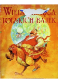 Wielka księga polskich bajek