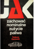 Jak zachować nominalne zużycie paliwa