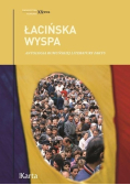 Łacińska wyspa Antologia rumuńskiej literatury faktu