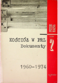 Kościół  w PRL Dokumenty 1960 1974 Tom 2