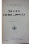 Chrystus Wzorem Zakonnika, 1927 r.