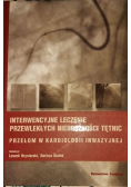 Interwencyjne leczenie przewlekłych niedrożności tętnic