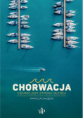 Chorwacja. Ciemniejsza strona słońca