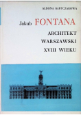Jakub Fontana Architekt warszawski XVIII wieku