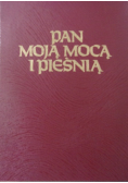 Pan moją mocą i pieśnią