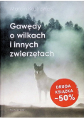Gawędy o wilkach i innych zwierzętach