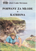 Porwany za młodu / Katriona