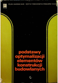 Podstawy optymalizacji elementów konstrukcji budowlanych