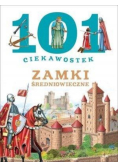 101 ciekawostek. Zamki średniowieczne