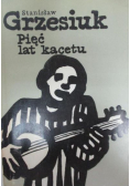 Pięć lat kacetu