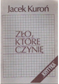 Zło które czynię