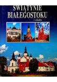 Kościoły Białegostoku i okolic