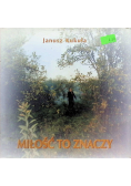 Miłość to znaczy