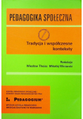 Pedagogika społeczna Tradycja i współczesne konteksty