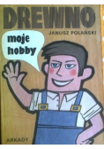 Drewno moje hobbby