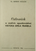 Człowiek w analizie egzystencjalnej Viktora Emila Frankla