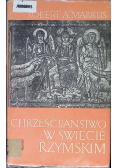 Chrześcijaństwo w świecie rzymskim