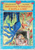Historia wyssana z sopla lodu