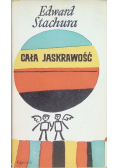Cała jaskrawość
