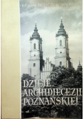 Dzieje archidiecezji poznańskiej Tom I