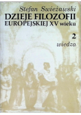 Dzieje Filozofii Europejskiej XV wieku Tom 2 Wiedza