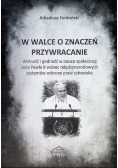 W walce o znaczeń przywracanie