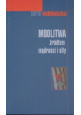 Modlitwa źródłem mądrości i siły