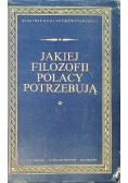Jakiej filozofii Polacy potrzebują