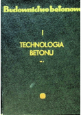 Budownictwo betonowe technologia betonu Tom I, Część 1
