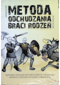 Metoda odchudzania Braci Rodzeń