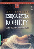 Księga życia kobiety Ciało Psychika Duchowość