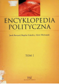 Encyklopedia polityczna Tom 1