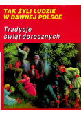 Tak żyli ludzie w dawnej Polsce w czasach Stanisława Augusta Poniatowskiego